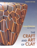 The Craft and Art of Clay (4th Edition)