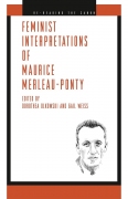 Feminist Interpretations of Maurice Merleau-Ponty (Re-Reading the Canon)